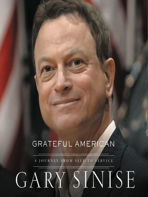 Title details for Grateful American by Gary Sinise - Available